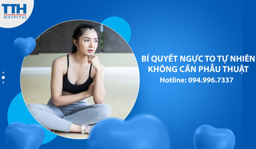 Bí Quyết Ngực To Tự Nhiên Không Cần Phẫu Thuật